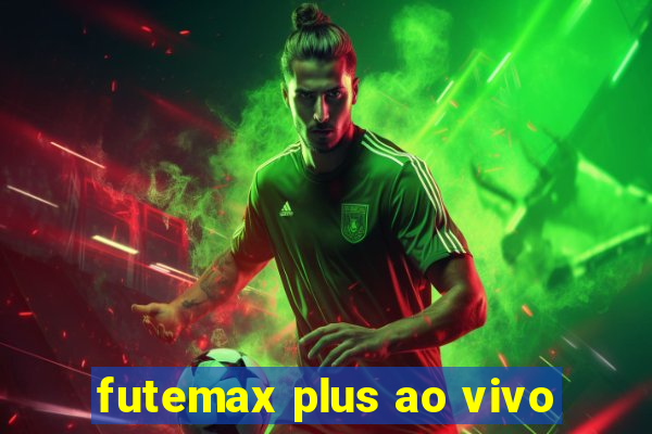 futemax plus ao vivo